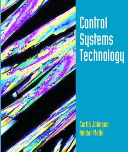 Control Systems Technology, Curtis D. Johnson ; Heidar Malki - Gebonden - 9780130815309
