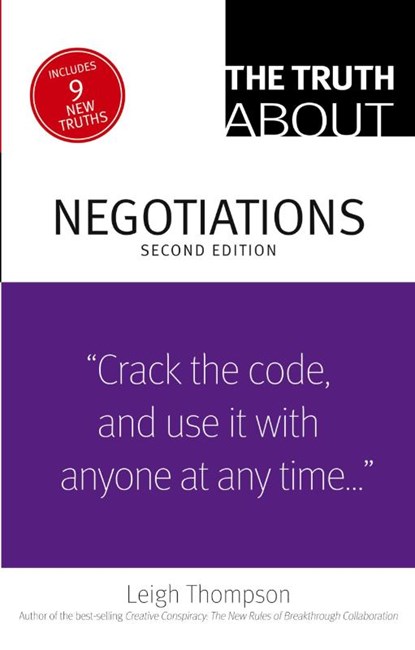 The Truth About Negotiations, Leigh Thompson - Paperback - 9780133353440