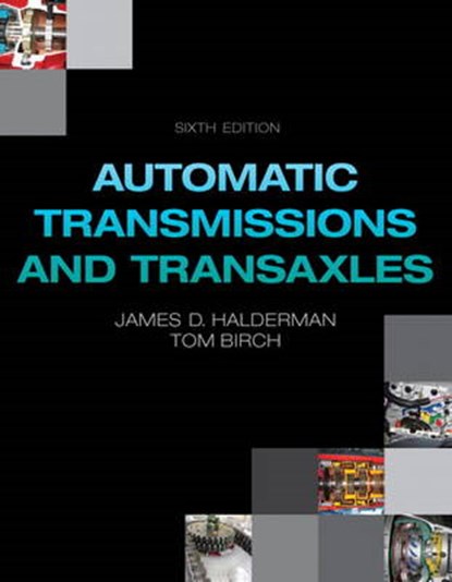 Automatic Transmissions and Transaxles, James D. Halderman - Paperback - 9780133516562