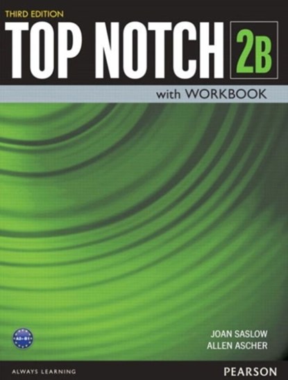 Top Notch 2 Student Book/Workbook Split B, Joan Saslow ; Allen Ascher - Paperback - 9780133819267