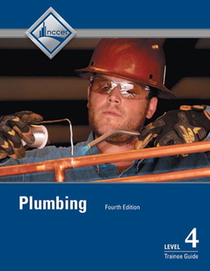 Plumbing Level 4 Trainee Guide, NCCER - Paperback - 9780133824223