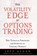 The Volatility Edge in Options Trading, Jeff Augen - Paperback - 9780133925401