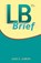 LB Brief With Tabs, AARON,  Jane E. - Paperback - 9780134123066