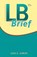 LB Brief, AARON,  Jane E. - Paperback - 9780134123073