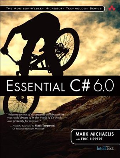 Essential C# 6.0, Mark Michaelis ; Eric Lippert - Paperback - 9780134141046