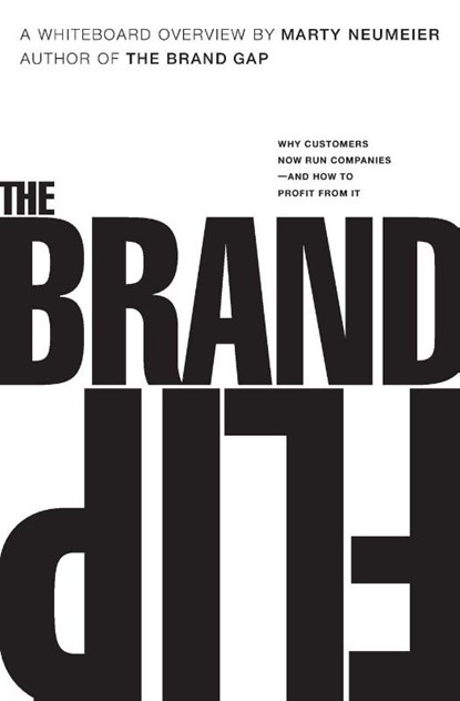 The Brand Flip, Marty Neumeier - Paperback - 9780134172811