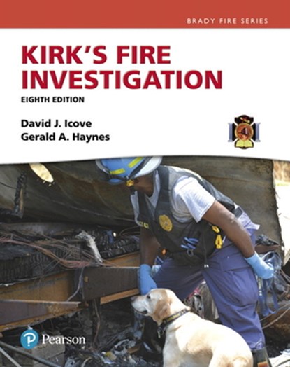 Kirk's Fire Investigation, David J. Icove ; Gerald A. Haynes - Paperback - 9780134237923