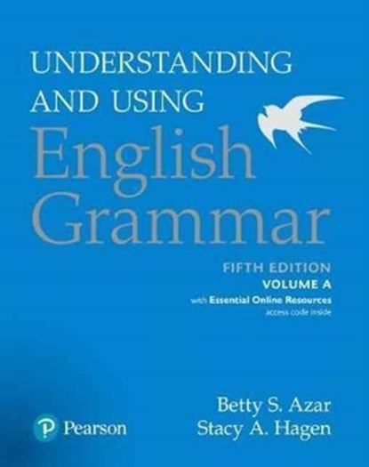 Understanding and Using English Grammar, Volume A, with Essential Online Resources, Betty S Azar ; Betty S. Azar ; Stacy A. Hagen - Paperback - 9780134268873