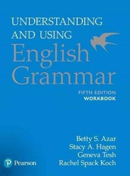 Azar-Hagen Grammar - (AE) - 5th Edition - Workbook - Understanding and Using English Grammar, Betty S Azar ; Betty S. Azar ; Stacy A. Hagen - Paperback - 9780134275444