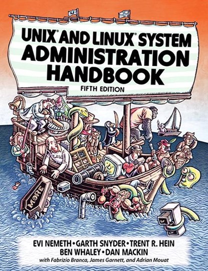 UNIX and Linux System Administration Handbook, Evi Nemeth ; Garth Snyder ; Trent Hein ; Ben Whaley ; Dan Mackin - Paperback - 9780134277554