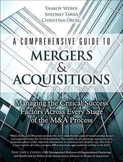 Comprehensive Guide to Mergers & Acquisitions, A, Yaakov Weber ; Shlomo Tarba ; Christina Oberg - Paperback - 9780134770925