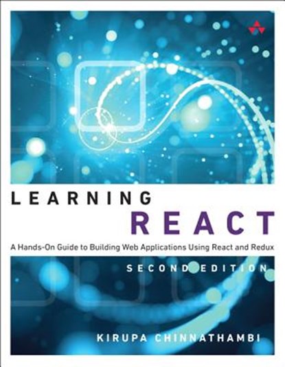 Learning React, Kirupa Chinnathambi - Paperback - 9780134843551