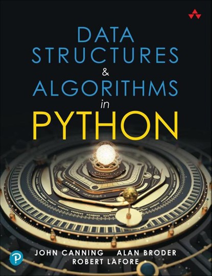Data Structures & Algorithms in Python, Robert Lafore ; Alan Broder ; John Canning - Paperback - 9780134855684