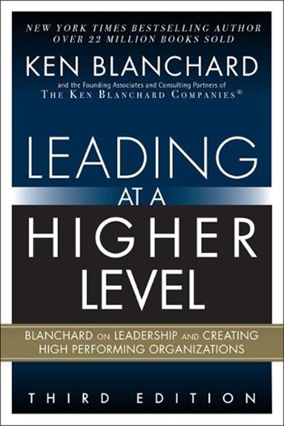 Leading at a Higher Level, Ken Blanchard - Gebonden - 9780134857534