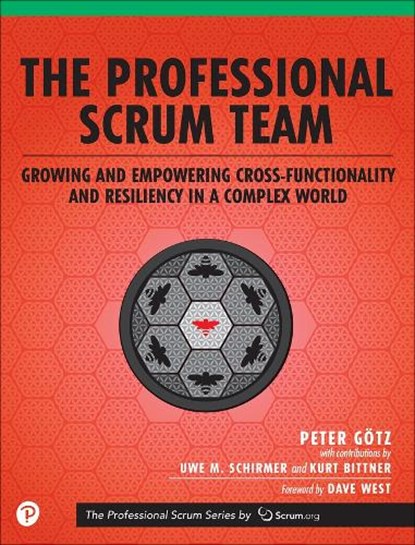 The Professional Scrum Team, Peter Gotz ; Uwe Schirmer ; Kurt Bittner - Paperback - 9780134862156