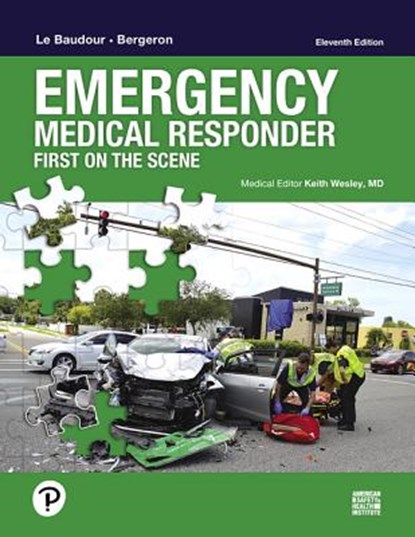 Emergency Medical Responder, Chris Le Baudour ; J. David Bergeron ; Keith Wesley - Paperback - 9780134988467
