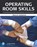 Operating Room Skills, Nancy Dankanich - Paperback - 9780135204030