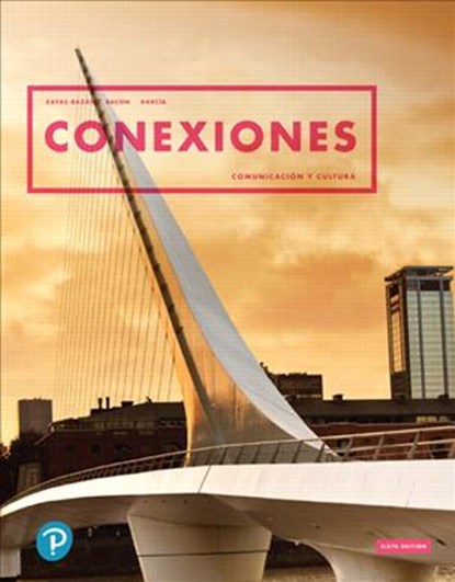 Conexiones, Eduardo Zayas-Bazan ; Susan Bacon ; Dulce Garcia - Paperback - 9780135228579
