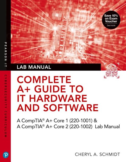 Complete A+ Guide to IT Hardware and Software Lab Manual, Cheryl Schmidt - Paperback - 9780135380192