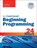 Beginning Programming in 24 Hours, Sams Teach Yourself, Greg Perry ; Dean Miller - Paperback - 9780135836705