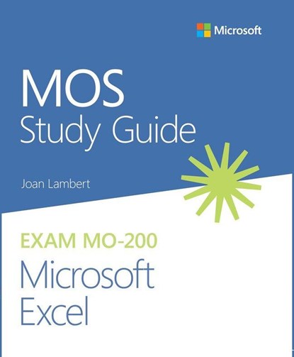 MOS Study Guide for Microsoft Excel Exam MO-200, Joan Lambert - Paperback - 9780136627159