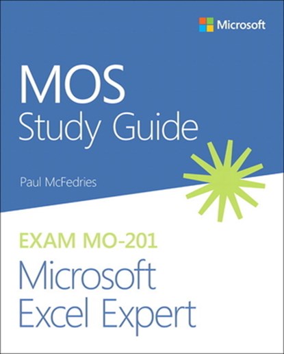 MOS Study Guide for Microsoft Excel Expert Exam MO-201, Paul McFedries - Paperback - 9780136627524