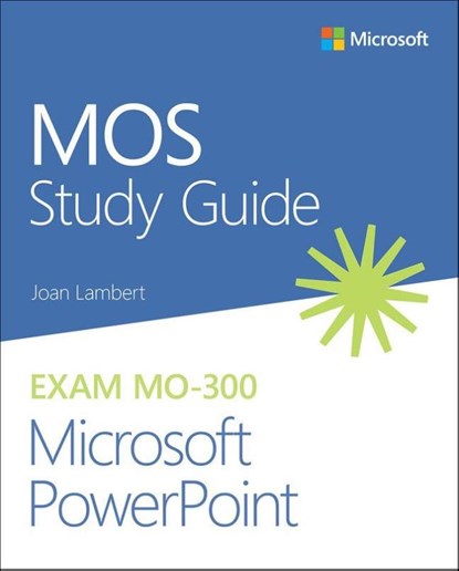 MOS Study Guide for Microsoft PowerPoint Exam MO-300, Joan Lambert - Paperback - 9780136628101