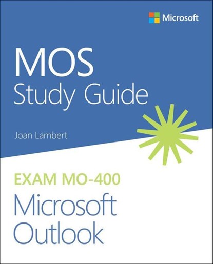 MOS Study Guide for Microsoft Outlook Exam MO-400, Joan Lambert - Paperback - 9780136628637
