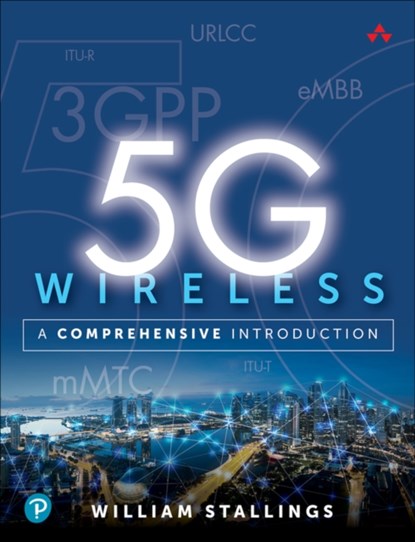 5G Wireless, William Stallings - Paperback - 9780136767145