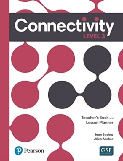 Connectivity Level 3 Teacher's Book and Lesson Planner, Joan Saslow ; Allen Ascher - Paperback - 9780136834601