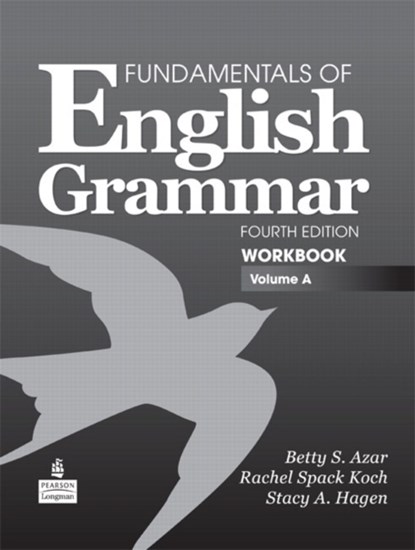 Fundamentals of English Grammar Workbook, Volume A, Betty Azar ; Rachel Koch ; Stacy Hagen - Paperback - 9780137075249