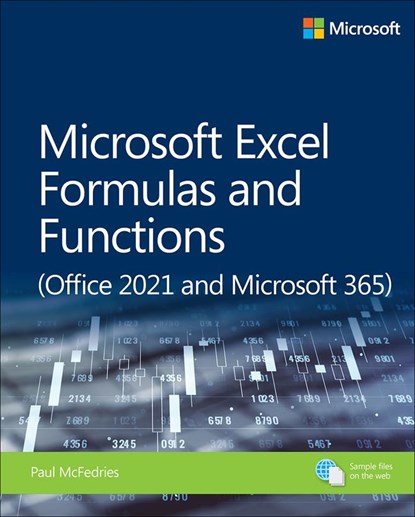 Microsoft Excel Formulas and Functions (Office 2021 and Microsoft 365), Paul McFedries - Paperback - 9780137559404