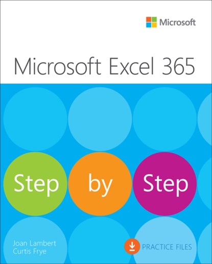 Microsoft Excel Step by Step (Office 2021 and Microsoft 365), Joan Lambert ; Curtis Frye - Paperback - 9780137564279