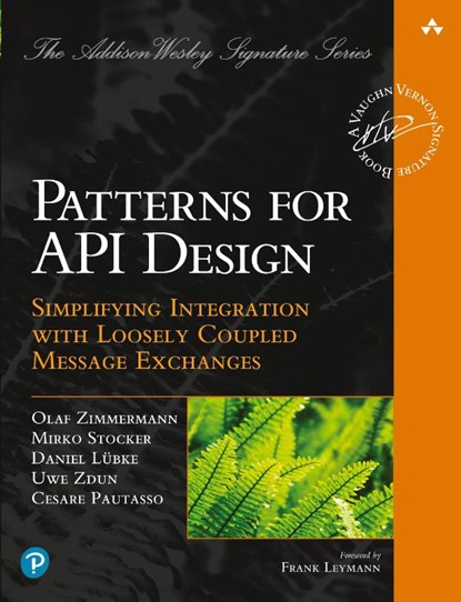 Patterns for API Design, Olaf Zimmermann ; Mirko Stocker ; Daniel Lubke ; Uwe Zdun - Paperback - 9780137670109