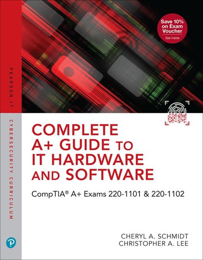 Complete A+ Guide to IT Hardware and Software, Cheryl Schmidt ; Christopher Lee - Gebonden - 9780137670444