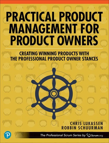 Practical Product Management for Product Owners, Chris Lukassen ; Robbin Schuurman - Paperback - 9780137947003