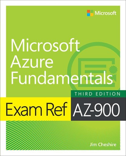 Exam Ref AZ-900 Microsoft Azure Fundamentals, Jim Cheshire - Paperback - 9780137955145