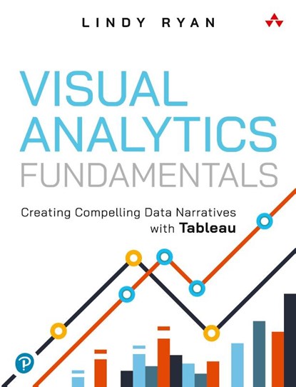 Visual Analytics Fundamentals, Lindy Ryan - Paperback - 9780137956821