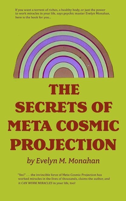 The Secrets of Meta-Cosmic Projection, Evelyn M. Monahan - Gebonden - 9780137974313