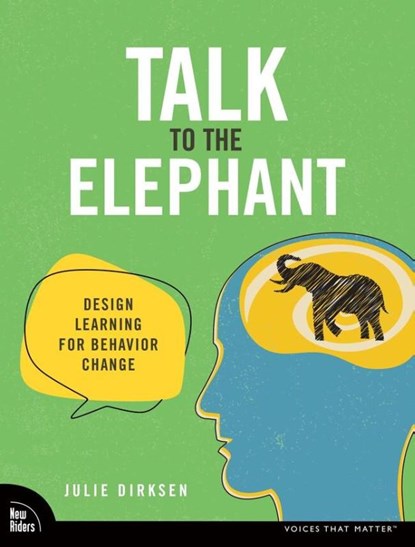 Talk to the Elephant, Julie Dirksen - Paperback - 9780138073688