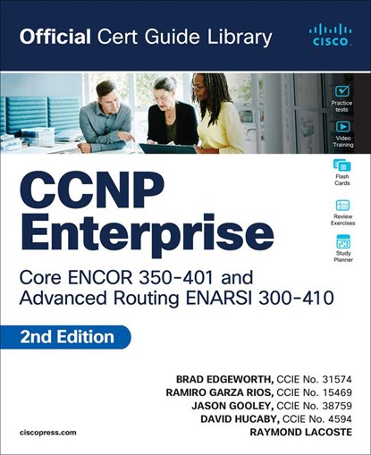 CCNP Enterprise Core ENCOR 350-401 and Advanced Routing ENARSI 300-410 Official Cert Guide Library, Brad Edgeworth ; Ramiro Garza Rios - Paperback - 9780138201548