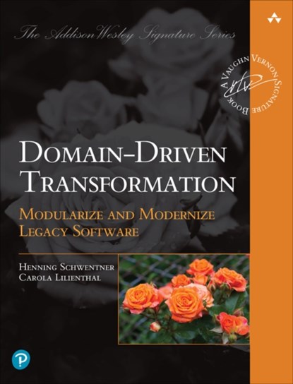 Domain-Driven Transformation, Carola Lilienthal ; Henning Schwentner - Paperback - 9780138311605