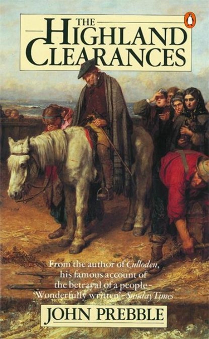 The Highland Clearances, John Prebble - Paperback - 9780140028379