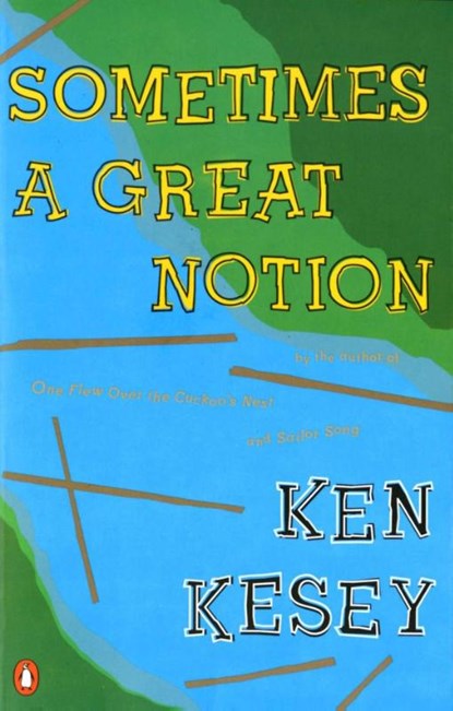 Sometimes a Great Notion, Ken Kesey - Paperback - 9780140045291
