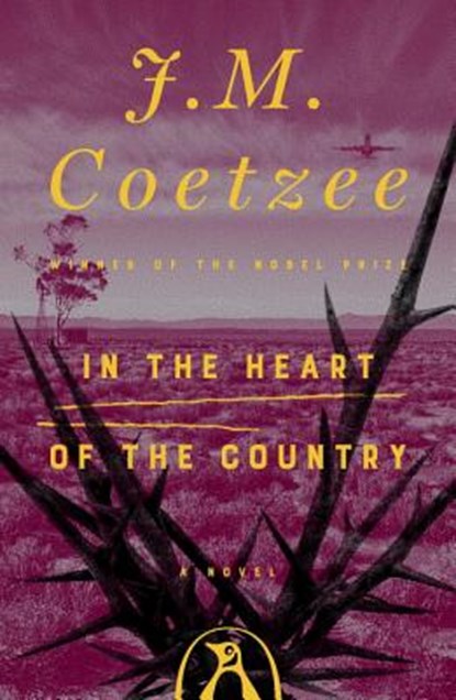 In the Heart of the Country, J. M. Coetzee - Paperback - 9780140062281
