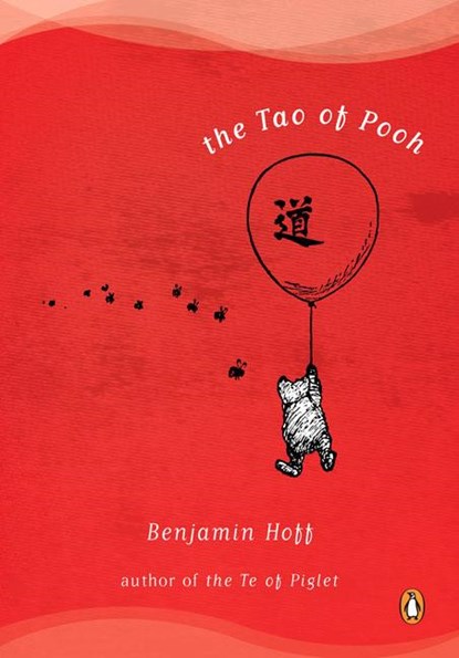The Tao of Pooh, HOFF,  Benjamin - Paperback - 9780140067477