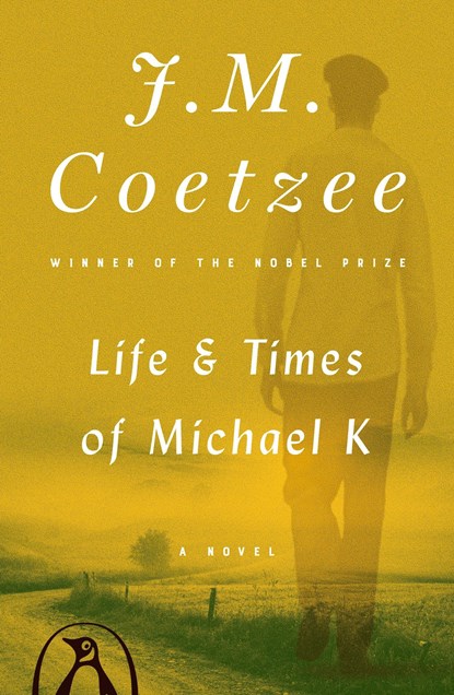 Life & Times of Michael K, J M Coetzee - Paperback - 9780140074482
