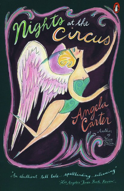 Carter, A: Nights at the Circus, Angela Carter - Paperback - 9780140077032