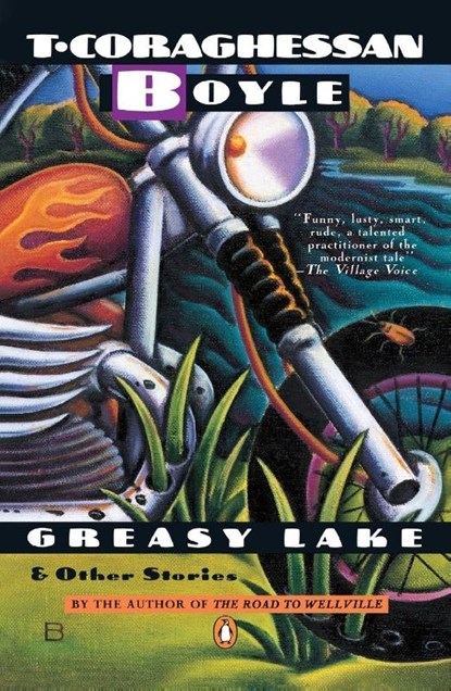 Greasy Lake and Other Stories, T. C. Boyle - Paperback - 9780140077810