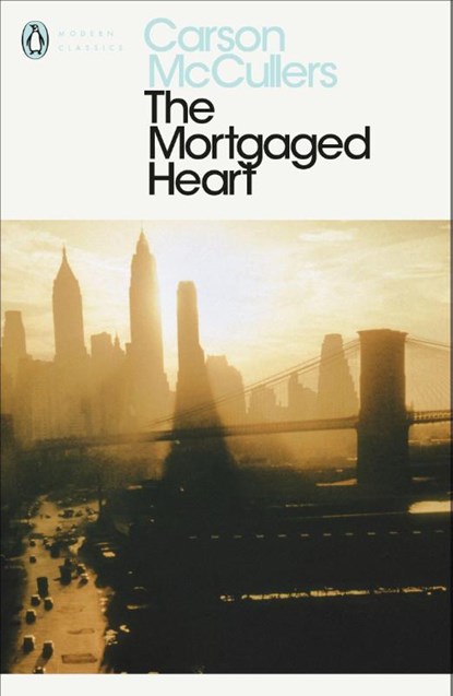 The Mortgaged Heart, Carson McCullers - Paperback - 9780140081954